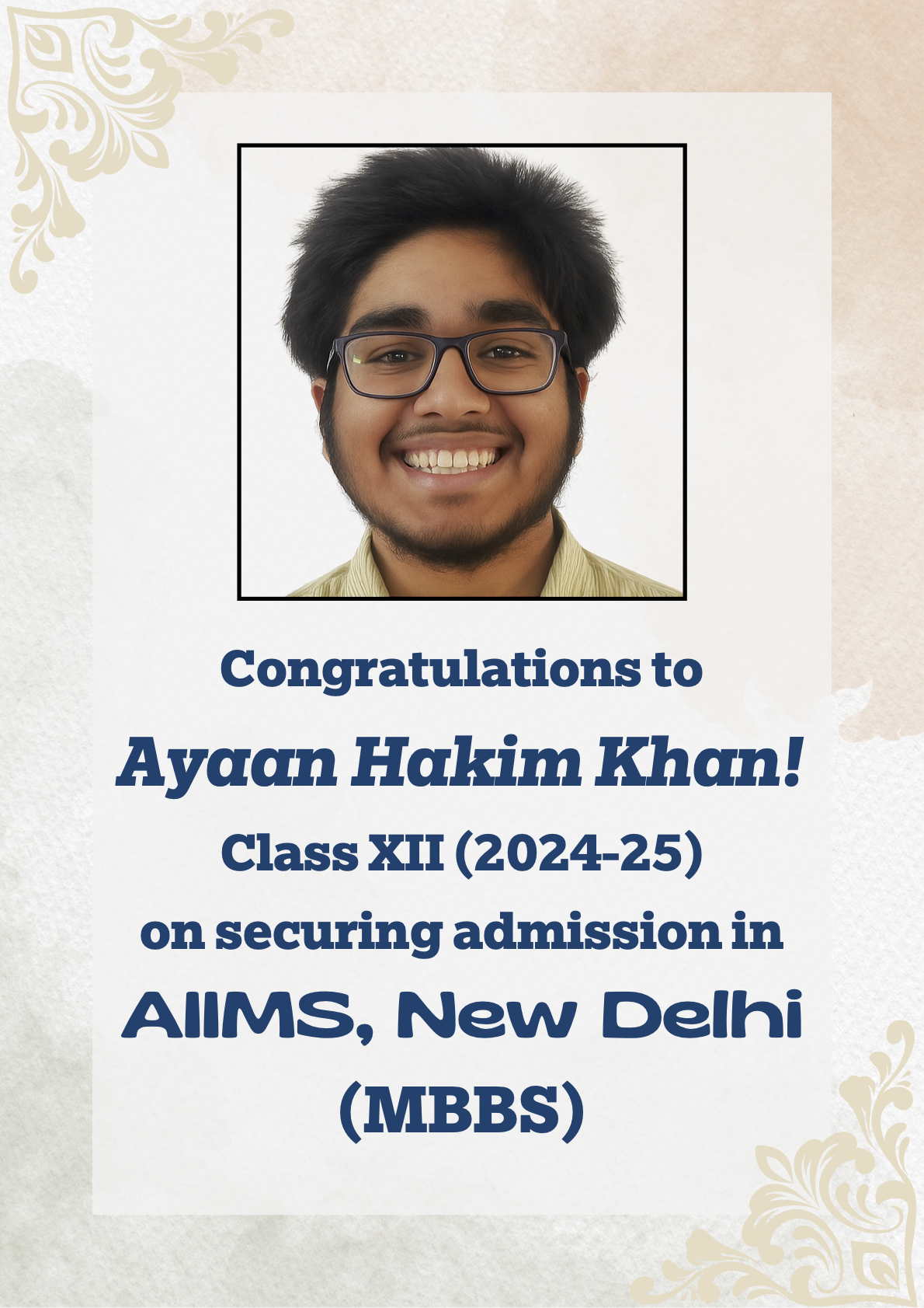 Ayaan Hakim Khan! Class XII (2024-25) on securing admission in AIIMS, New Delhi (MBBS)